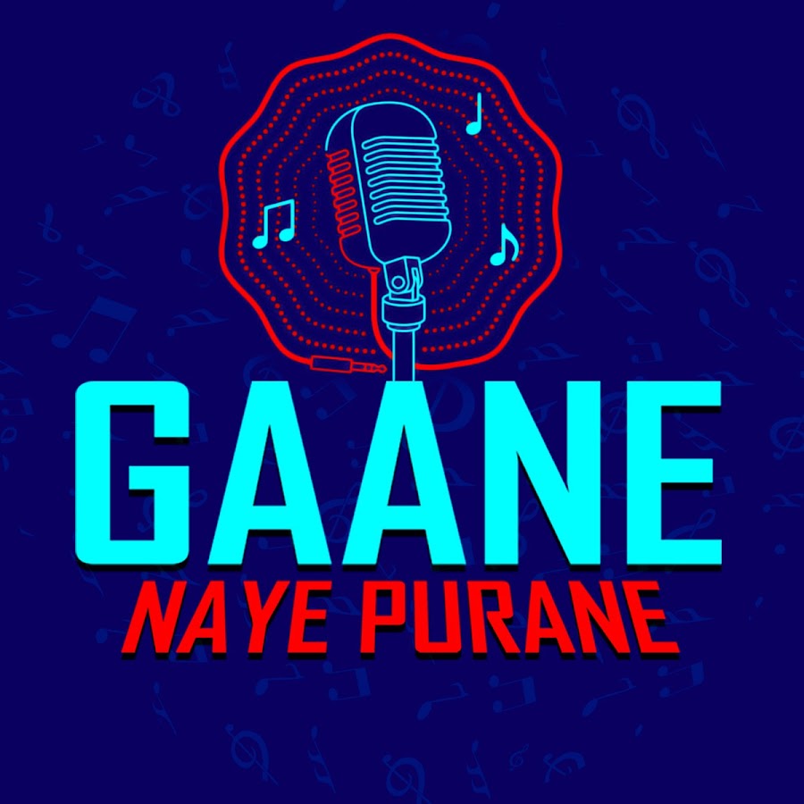 Gaane Naye Purane Avatar de chaîne YouTube