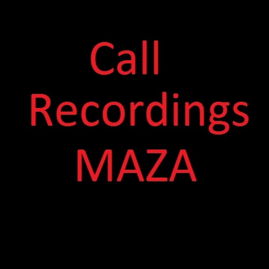 Call recordings maza Avatar de chaîne YouTube