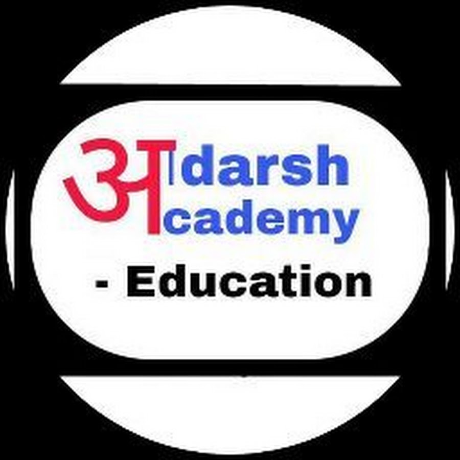Adarsh Academy - Education Avatar channel YouTube 