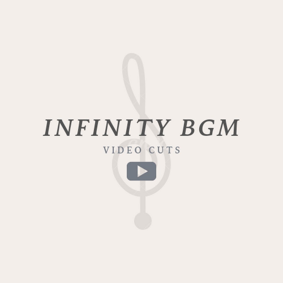Infinity Bgm Youtube