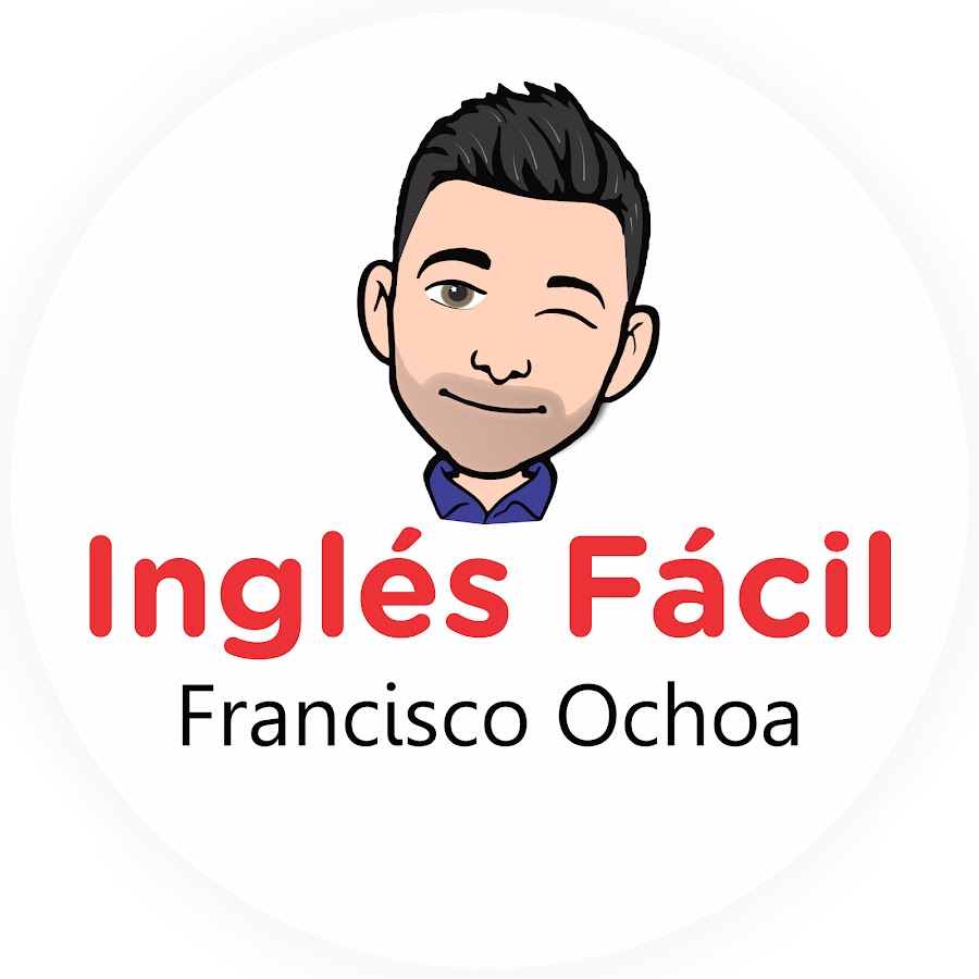 Francisco Ochoa InglÃ©s FÃ¡cil ইউটিউব চ্যানেল অ্যাভাটার