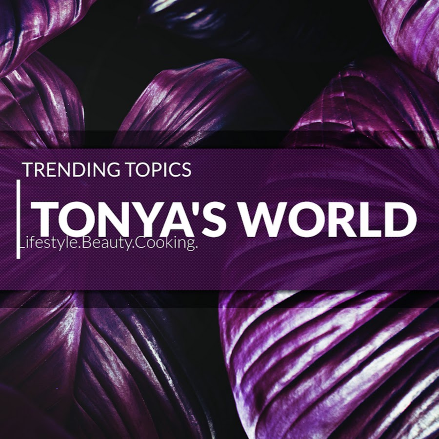 Tonya'sWorld