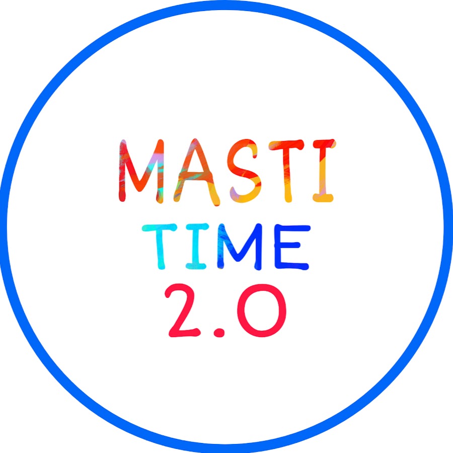 MASTI TIME 2.0 YouTube channel avatar