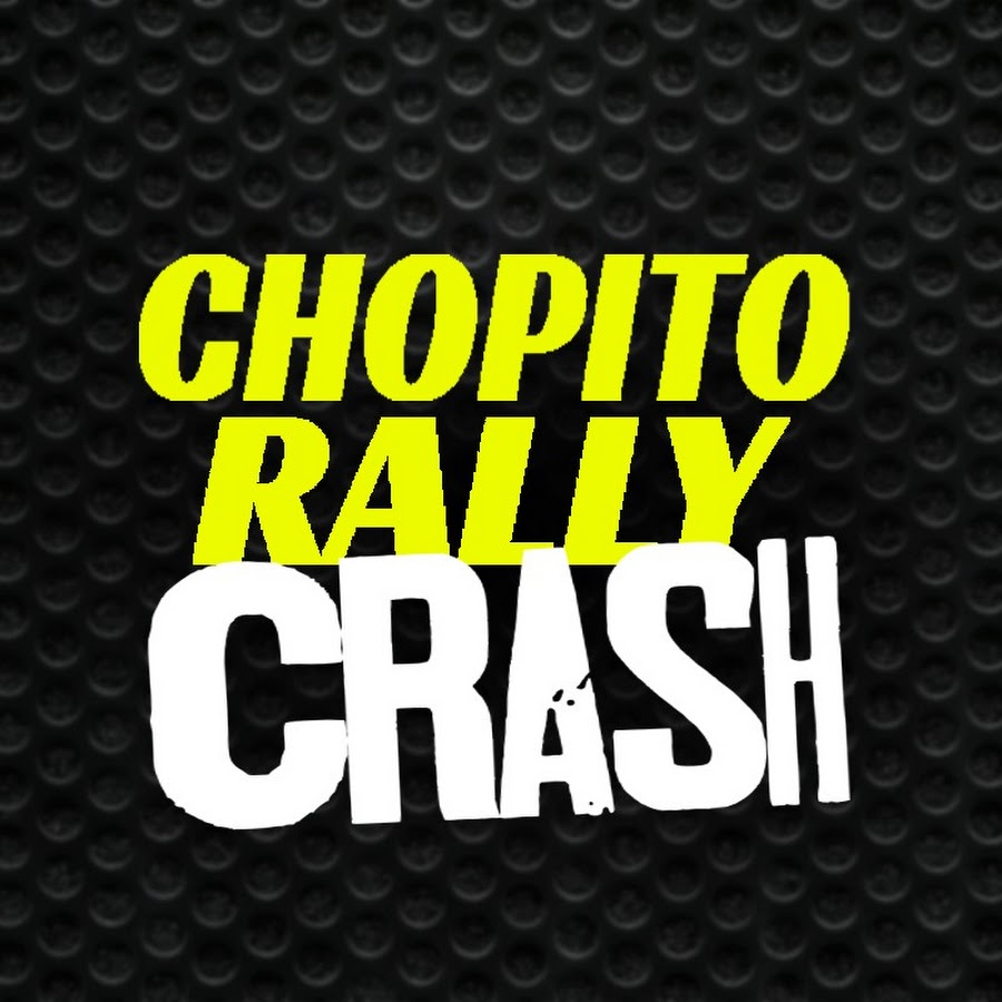 Chopito Rally-Crash Avatar canale YouTube 