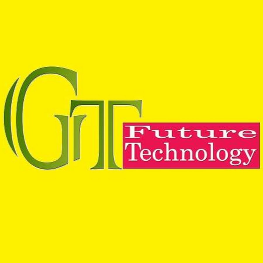 Gtfuturetechnology ইউটিউব চ্যানেল অ্যাভাটার