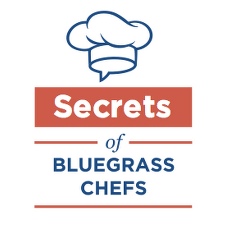 Secrets Of Bluegrass Chefs Youtube