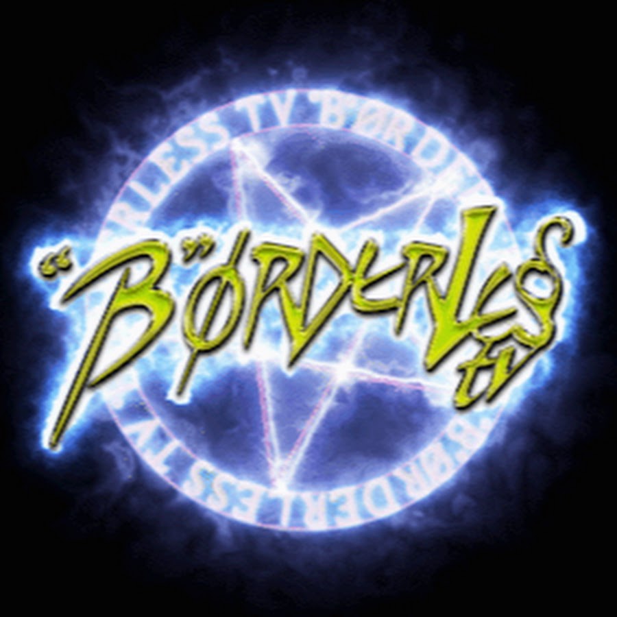 "B"Ã˜RDERLESS TV Avatar de canal de YouTube