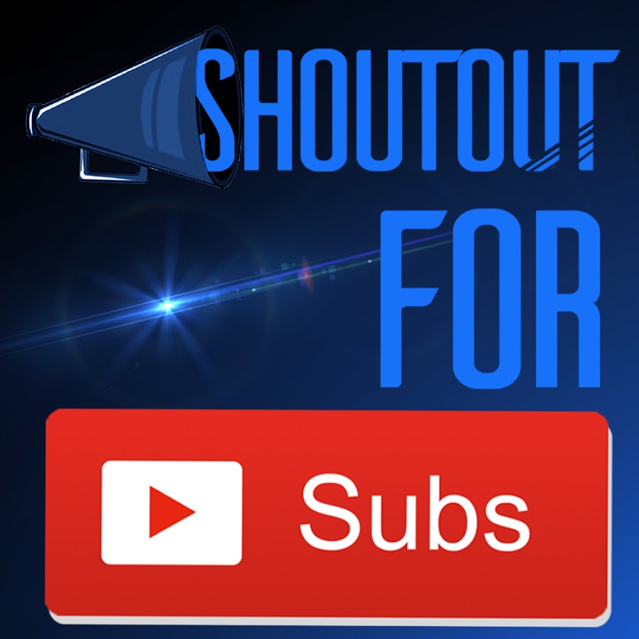 Shouting out for Subs YouTube 频道头像