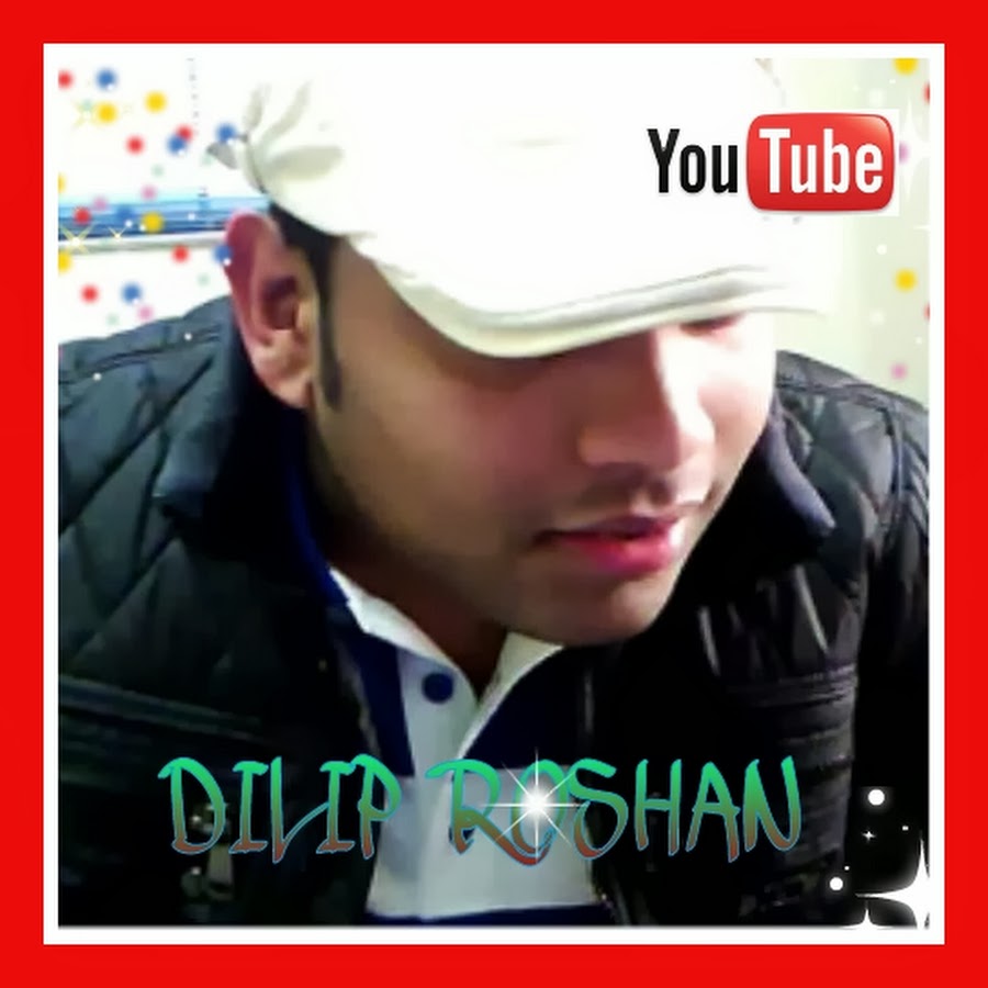 DILIP ROSHAN رمز قناة اليوتيوب