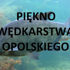 Piękno Wędkarstwa Opolskiego