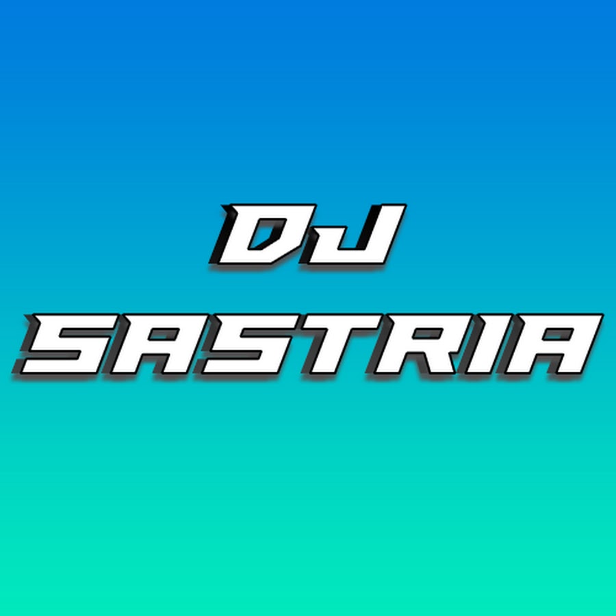DJ SASTRIA YouTube 频道头像