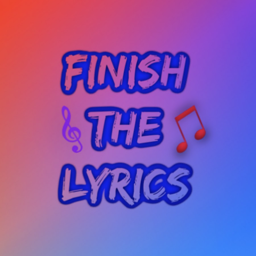 Finish The Lyrics Avatar de chaîne YouTube