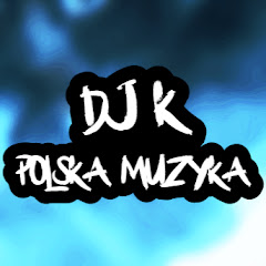 Dj K - Polska Muzyka