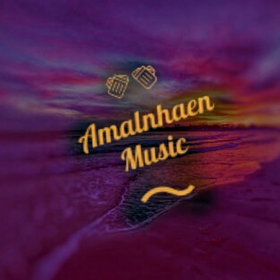 Amalnhaen music ইউটিউব চ্যানেল অ্যাভাটার