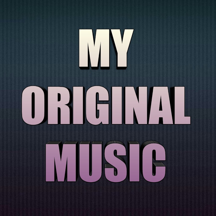 My Original Music