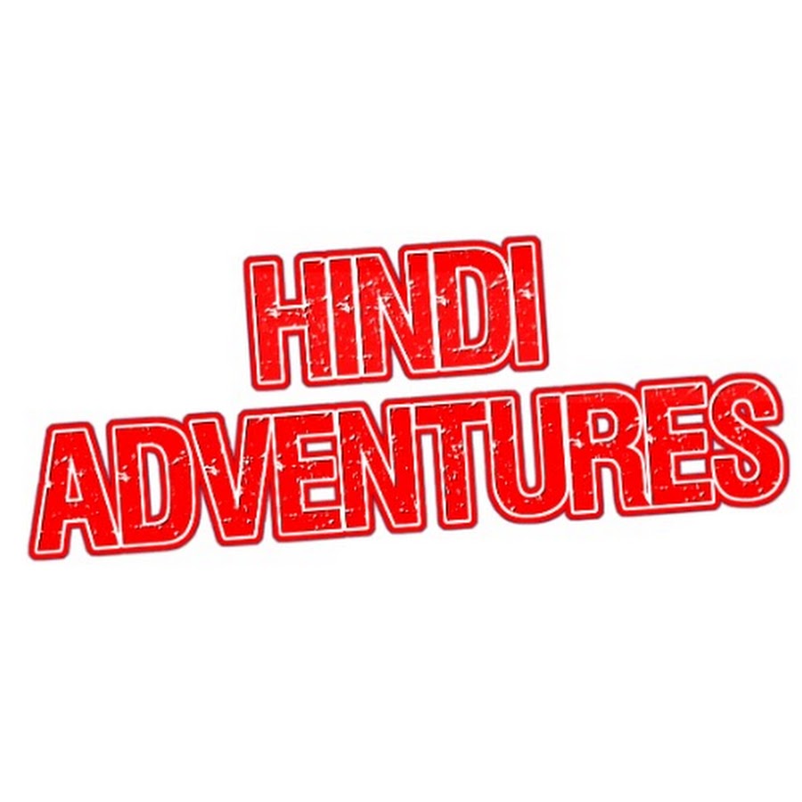 HINDI ADVENTURES यूट्यूब चैनल अवतार