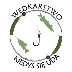 Wędkarstwo - kiedyś się uda.
