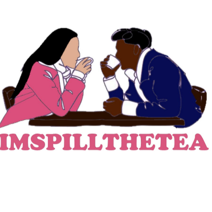 SPILL THE TEA