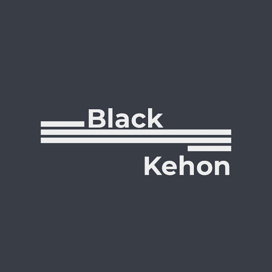 Black kehon यूट्यूब चैनल अवतार