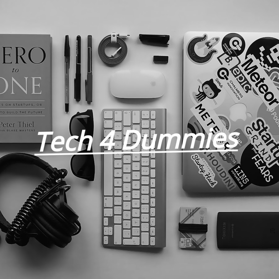 Tech 4 Dummies