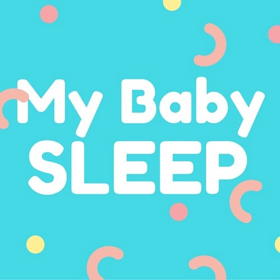 Baby songs - My Baby Sleep YouTube 频道头像