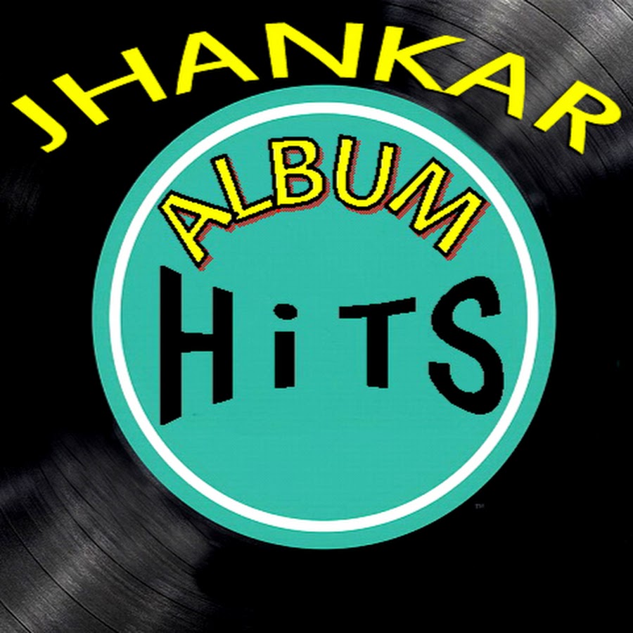 JHANKAR ALBUM HiTS YouTube kanalı avatarı