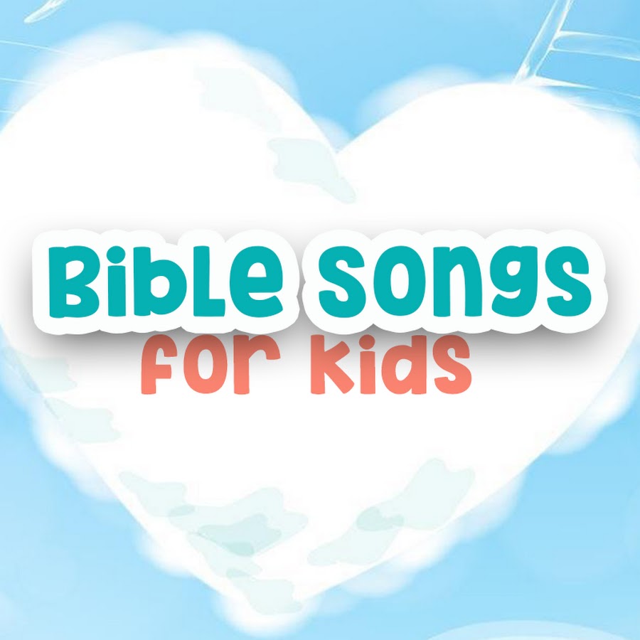 Bible Songs for Kids YouTube channel avatar
