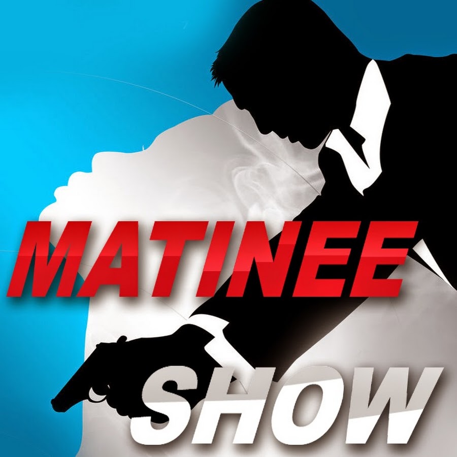 Matinee Show