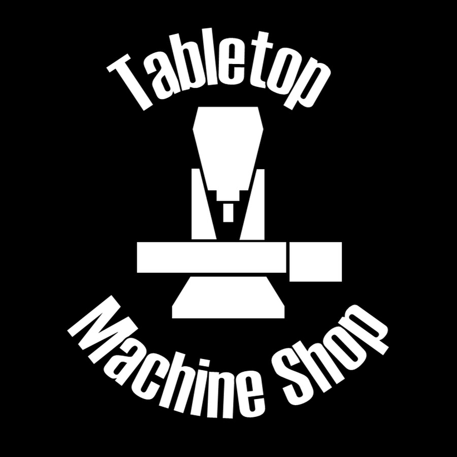 Tabletop Machine Shop Аватар канала YouTube