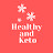 Healthy and Keto