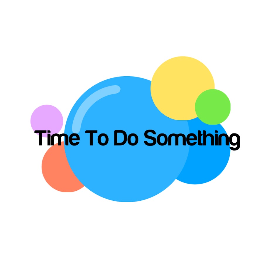 Time To Do  Something رمز قناة اليوتيوب