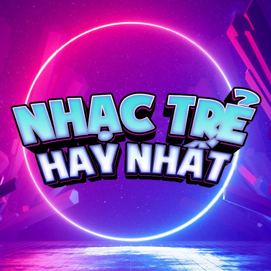 Nháº¡c Tráº» Hay Nháº¥t YouTube channel avatar