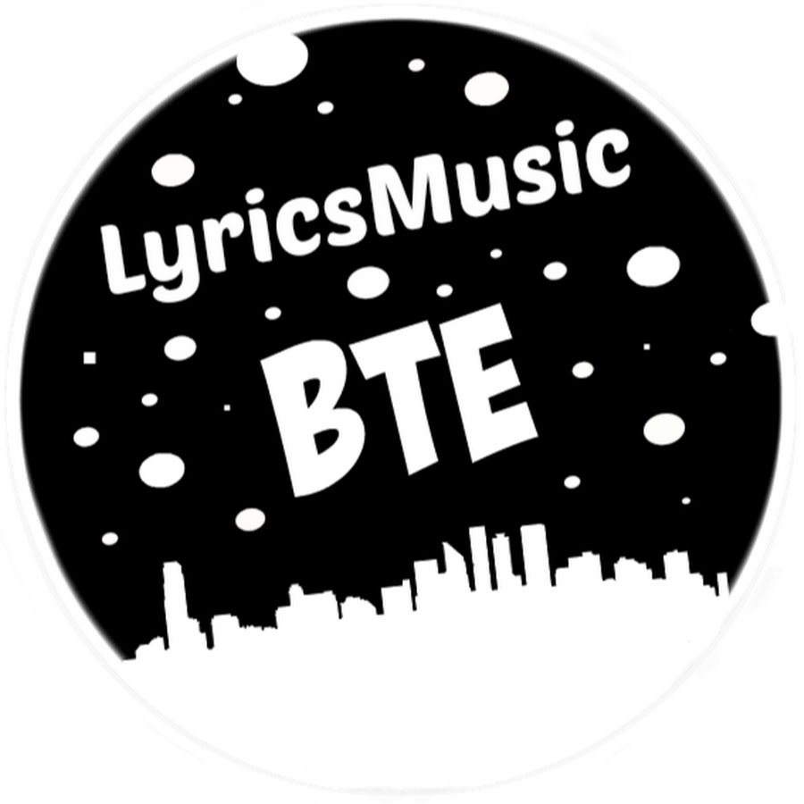 LyricsMusic BTE YouTube channel avatar