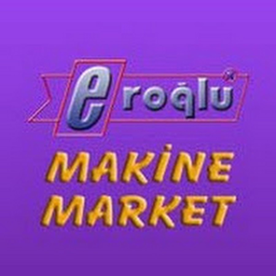 Eroglu Makine Market رمز قناة اليوتيوب