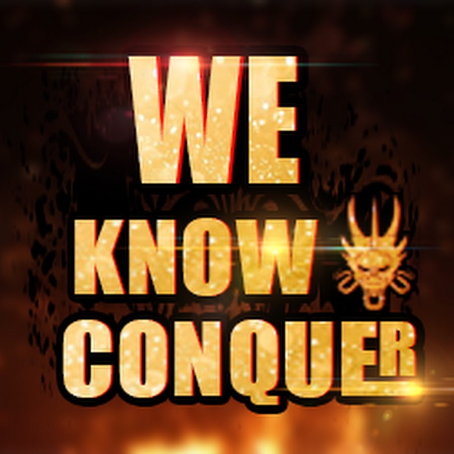 We Know Conquer | أجدد