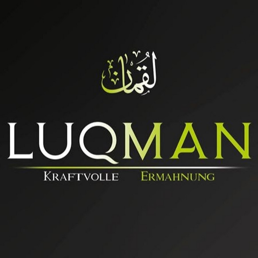 Luqman - Kraftvolle Ermahnungen YouTube channel avatar