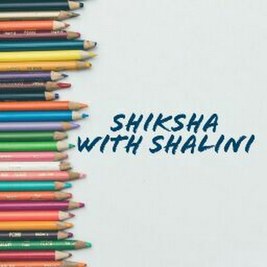Shiksha with Shalini यूट्यूब चैनल अवतार