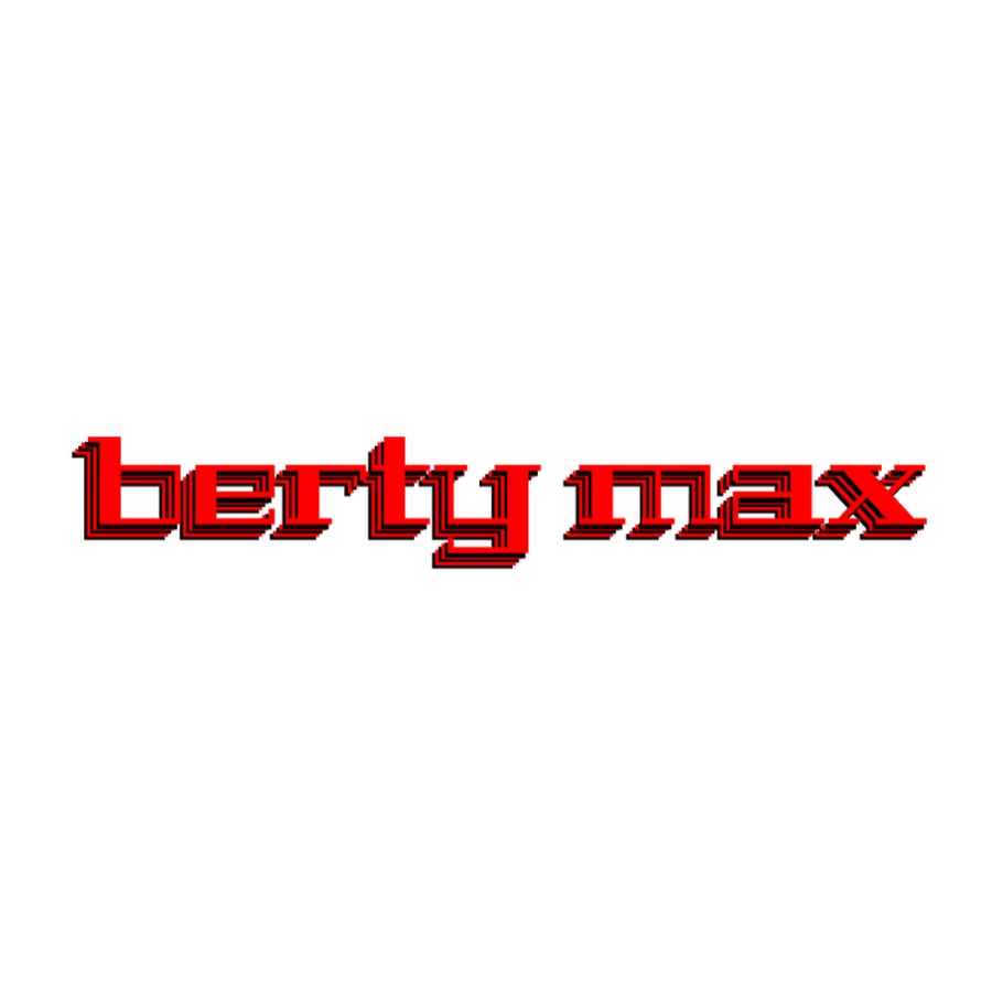 Berty MaX