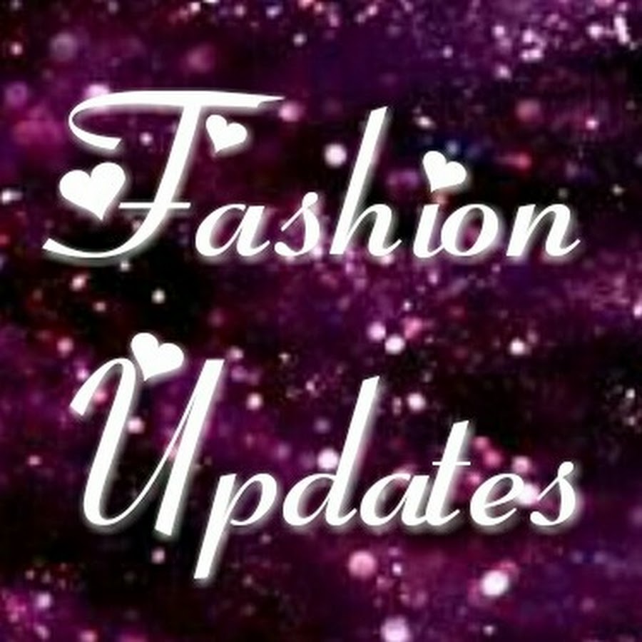 Fashion Updates Avatar del canal de YouTube
