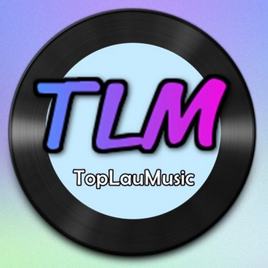TopLauMusic यूट्यूब चैनल अवतार