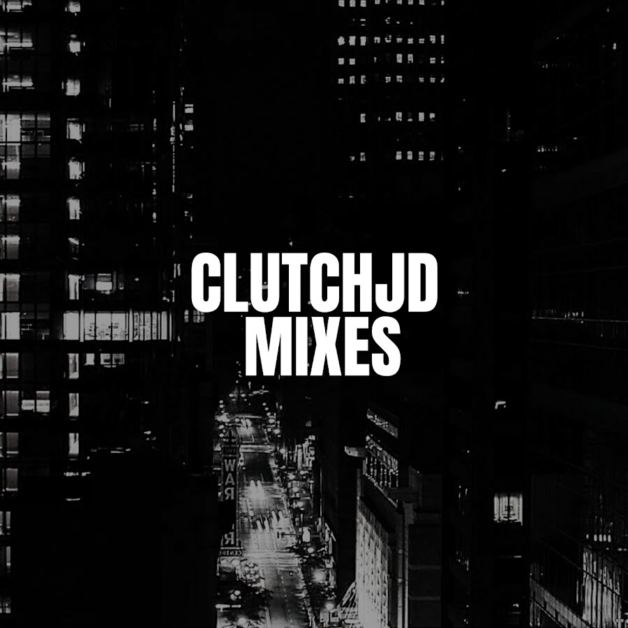 ClutchJD Mixes YouTube 频道头像