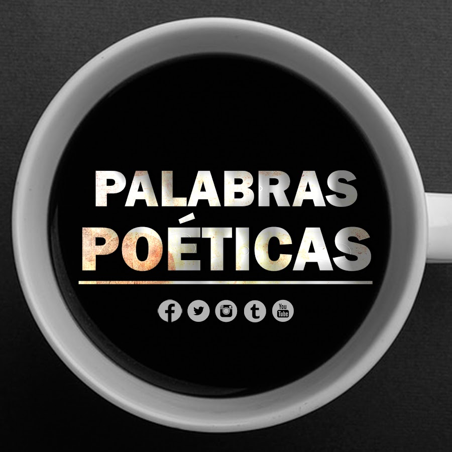 Palabras PoÃ©ticas Аватар канала YouTube