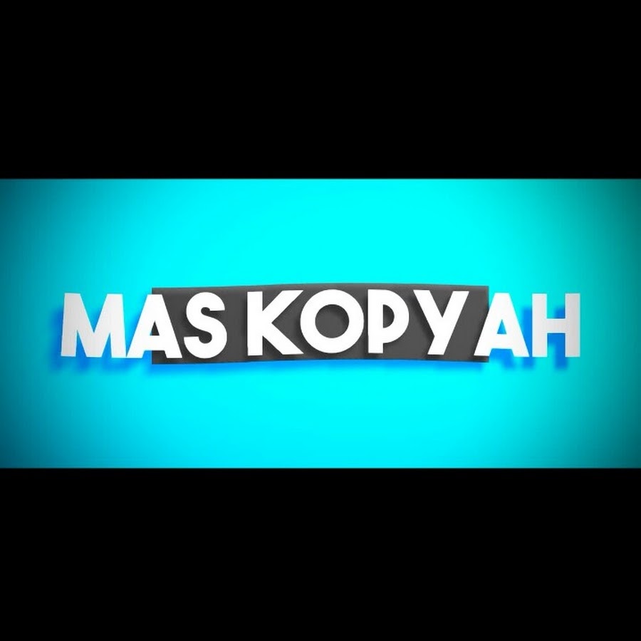 MasKopyah YouTube channel avatar