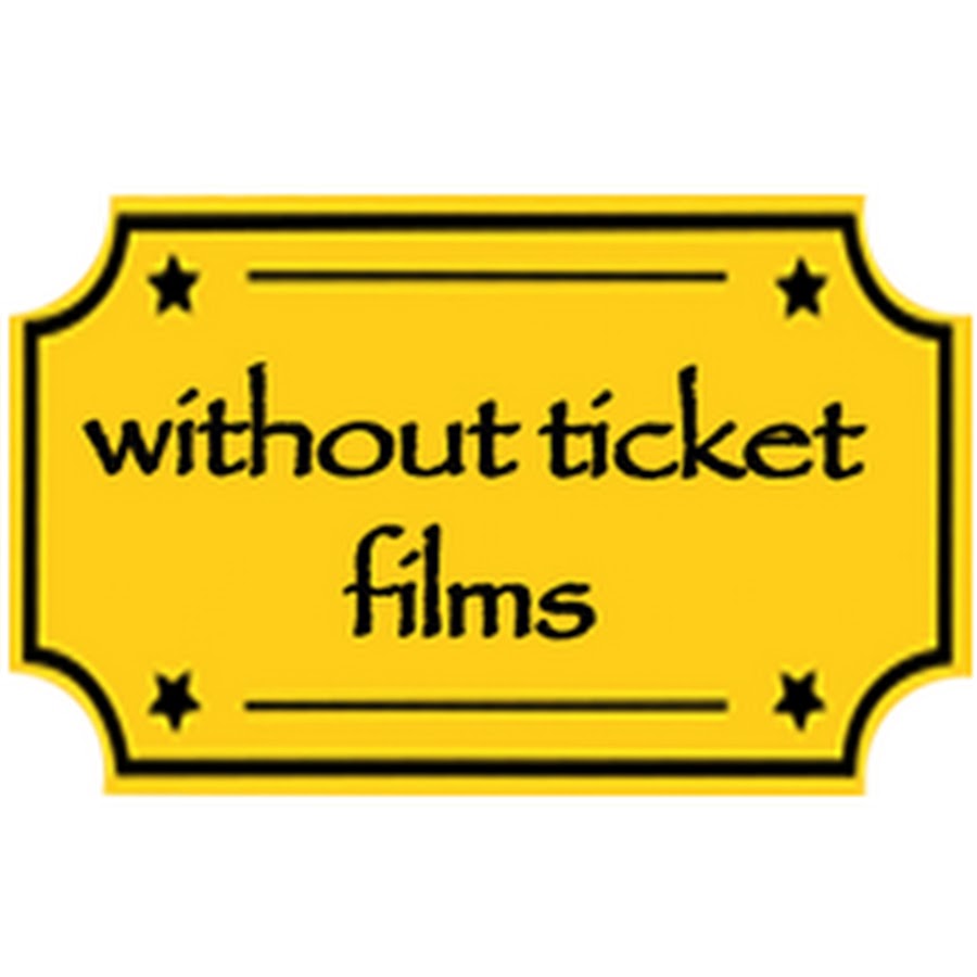 without ticket films YouTube channel avatar