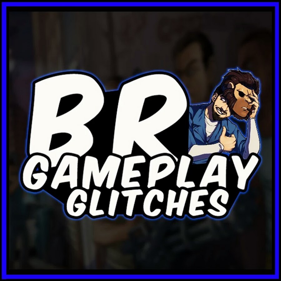 Br Gameplay - GLITCHES رمز قناة اليوتيوب