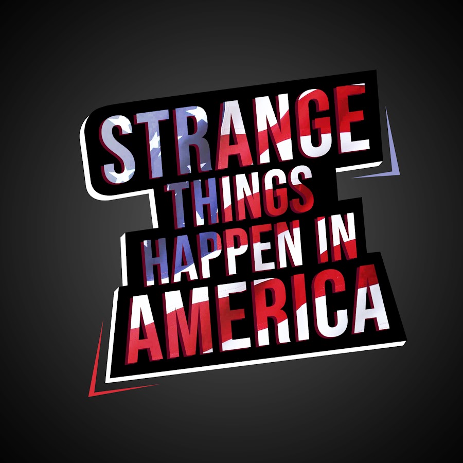 Strange Things Happen In America Аватар канала YouTube