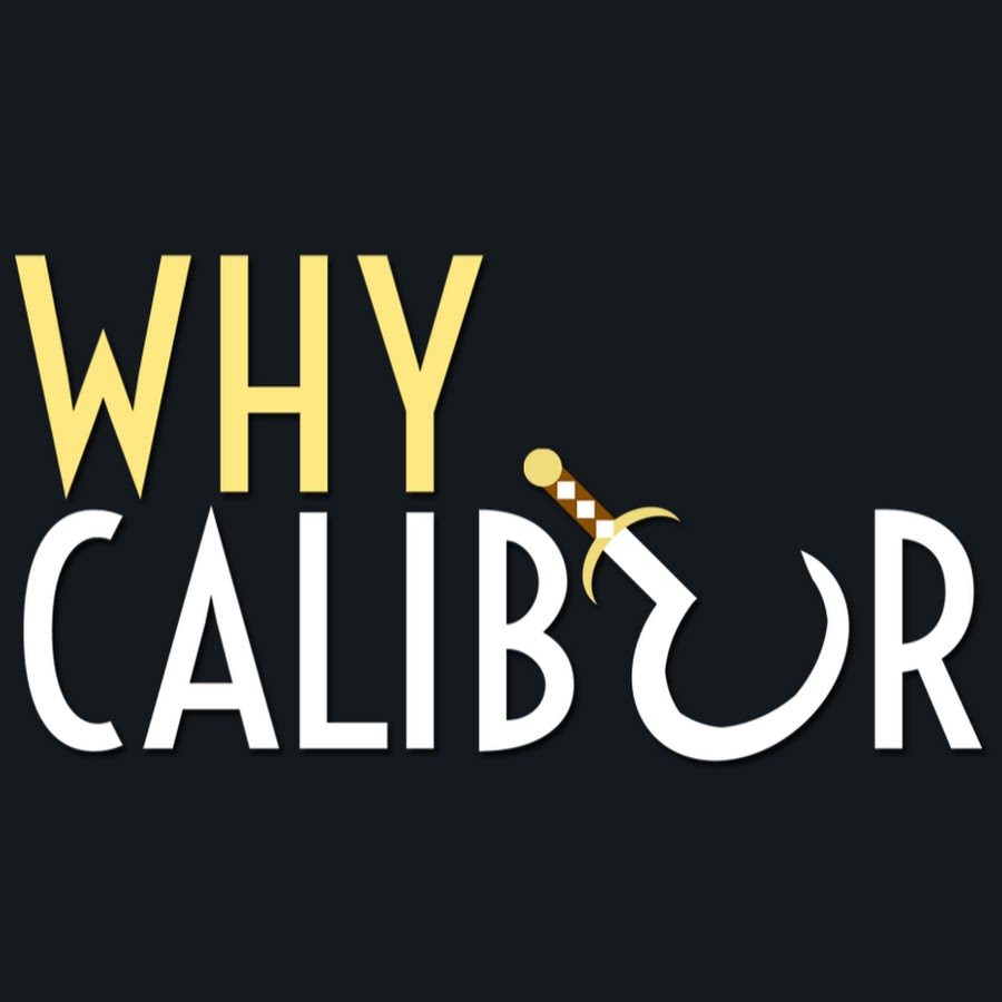 Whycalibur