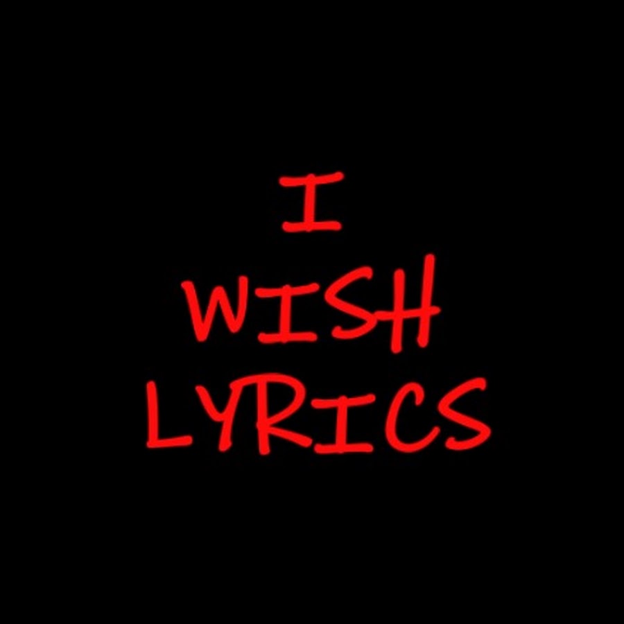 iwish lyrics YouTube 频道头像