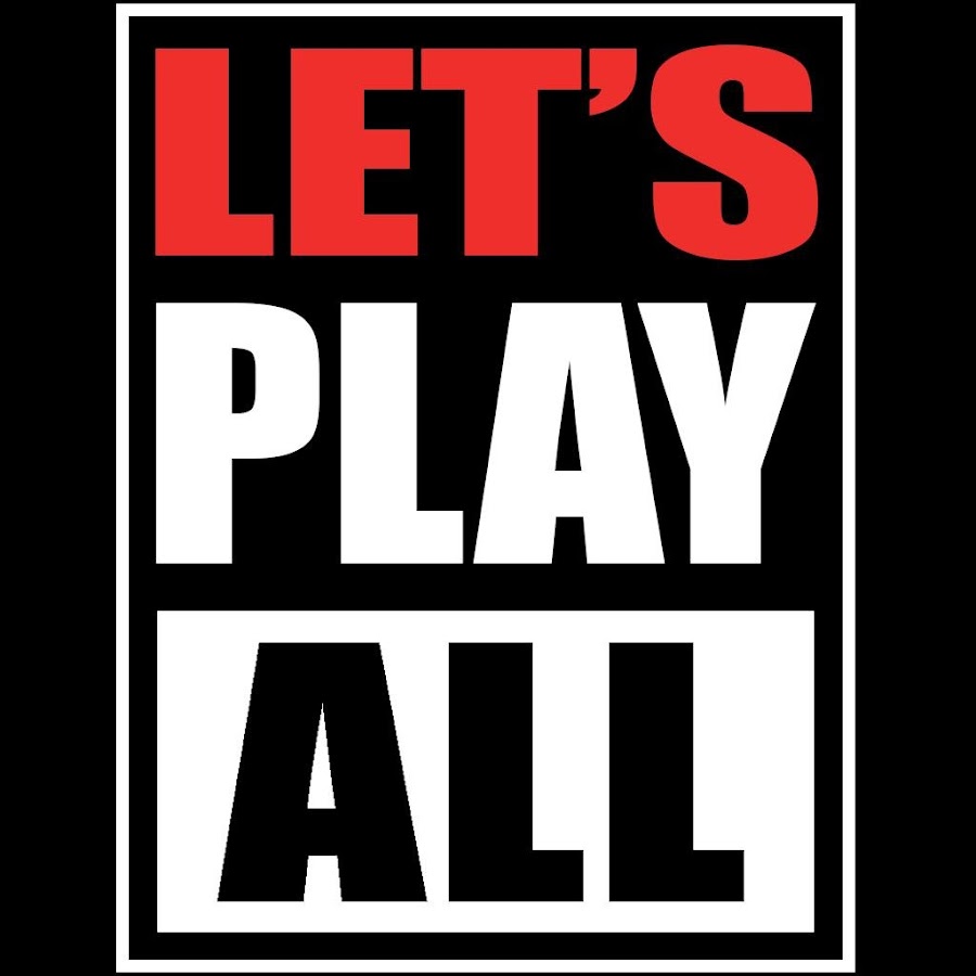 Let's Play All