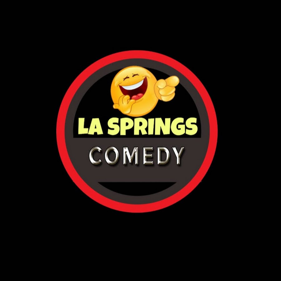 La Springs comedy
